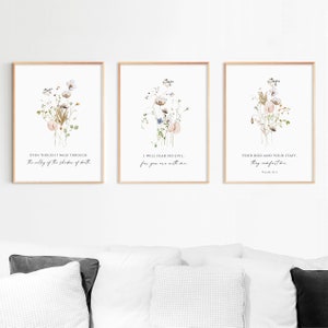 May include: Three framed prints with watercolour floral designs and inspirational quotes. The first print says "Even though I walk through the valley of the shadow of death." The second print says "I will fear no evil, for you are with me." The third print says "Your rod and your staff, they comfort me. Psalm 23:4."