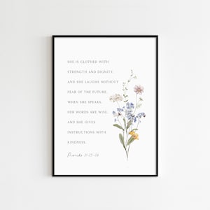 Proverbs 31:25-26, She is clothed with strength and dignity, Bible Verse Wall Art, Printable Scripture, Wildflower Print