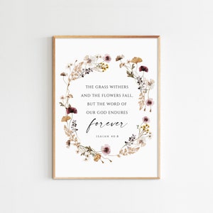 Jesaja 40:8 Het gras verdort en de bloemen vervagen, Bijbelvers Wall Art Afdrukbare Schrift Wildflower Art Print