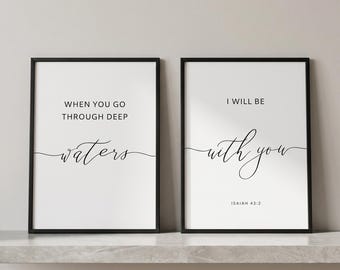 Isaiah 43:2 Bible Verse Prints, Christian Home Decor (Digital Download)