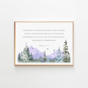 Colossians 2:6-7 Bible Verse Wall Art Printable Scripture Christian Home Decor Landscape Print Christian Gift