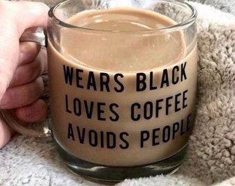Wears Black, Loves Coffee, Avoids People Mug | Christmas Gifts | Funny Gifts | Cute Gifts | Gift Ideas | Birthday Gifts | Gifts for Her
