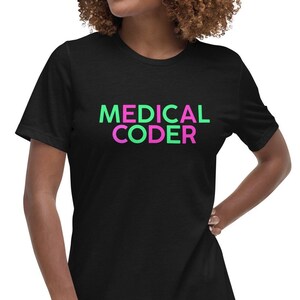 Medical coder T-shirt/medical coder gift/ coworker gift/ medical coding squad/ medical coders life tee