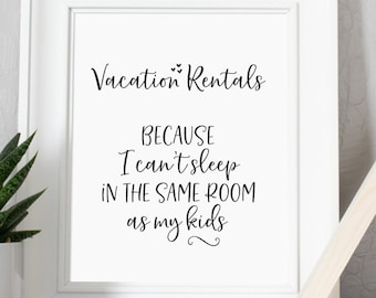 Kurzzeitmiete, weil ich nicht im selben Raum wie meine Kinder schlafen kann, druckbares Schild, Airbnb Schild, Airbnb Gastgeber Schild, Airbnb Schilder