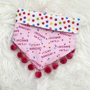 Reversible &#39;It&#39;s My Barkday Dog Bandana with Pom Trim