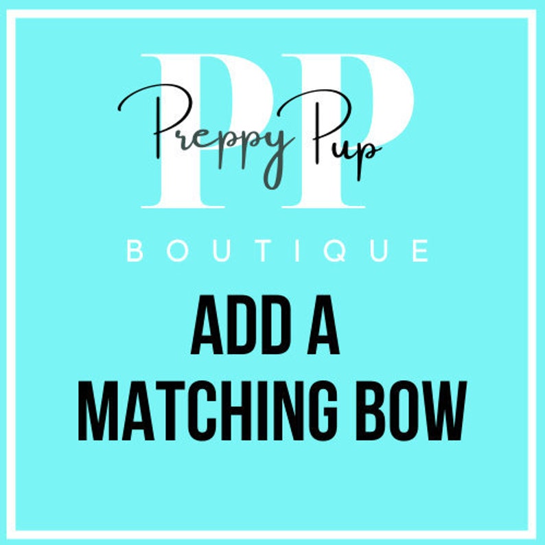 Add a MATCHING bow