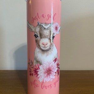 Personalized Goat Tumbler, Just a Girl who Loves Goats 20 oz Skinny Tumbler, Goat Lovers gift, custom gift for goat lover image 5