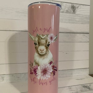 Personalized Goat Tumbler, Just a Girl who Loves Goats 20 oz Skinny Tumbler, Goat Lovers gift, custom gift for goat lover image 6