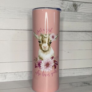 Personalized Goat Tumbler, Just a Girl who Loves Goats 20 oz Skinny Tumbler, Goat Lovers gift, custom gift for goat lover image 3
