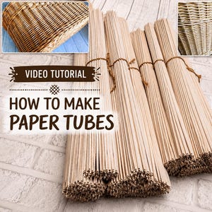May include: Bundles of light-colored paper tubes tied with twine, displayed on a white brick surface. The image includes text that reads "VIDEO TUTORIAL" and "HOW TO MAKE PAPER TUBES". Insets show woven basket details.