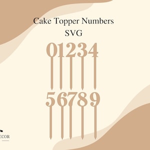 Cake Topper SVG, Cake Topper Numbers SVG, Glowforge Ready File, Laser Ready File, Boho Cake Topper, Cake Topper Numbers, Cake Topper SVG