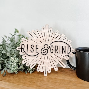 Rise & Grind SVG, Coffee Bar Sign SVG, 3D Sign SVG, Glowforge Sign Svg, Rise and Grind Sign, Coffee Svg, Glowforge Ready File, Glowforge Svg