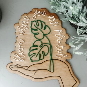 Blüte, wo du gepflanzt bist SVG, Laser Zeichen SVG, Pflanzenliebhaber SVG, Glowforge bereit Datei, inspirierende Zitat Datei, Laser bereit SVG, Plant Mom