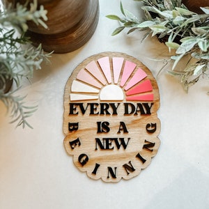 Everyday Is A New Beginning SVG, 3d Quote SVG, Inspirational Quote SVG, 3d Sign Svg, Laser Ready File, Glowforge Ready File, Boho Laser Svg