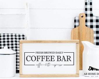Coffee Bar SVG, Coffee Bar Schild, Kaffee SVG, Latte Svg, Bauernhaus Küche SVG, Küche SVG, Holz Schild Svg, Küchenschild Svg, Kaffee Bar Schild