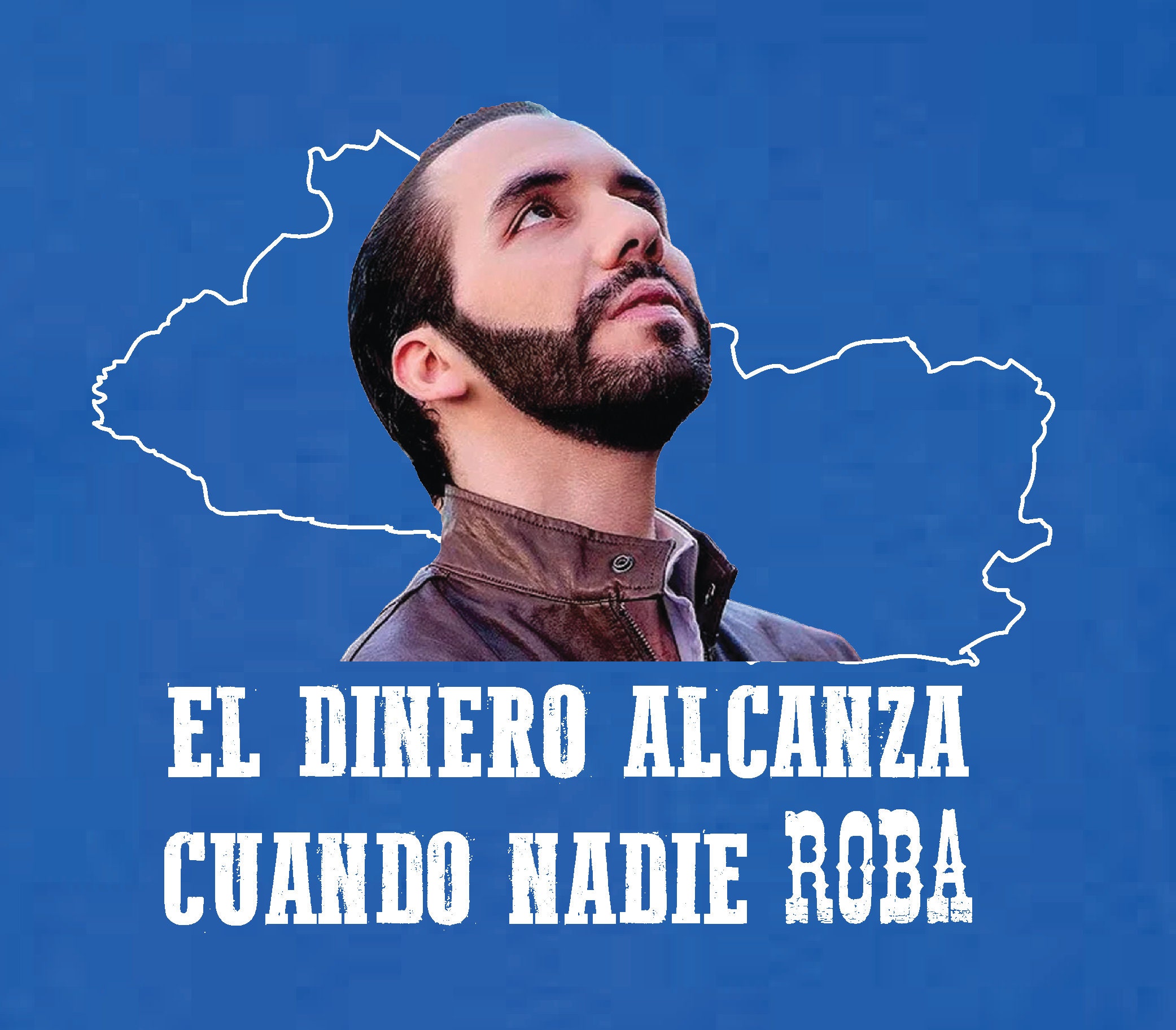 Bukele, El Dinero Alcanza, Cuando Nadie Roba Etsy
