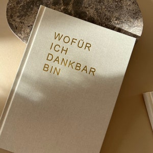 Dankbarkeitstagebuch Wofür Ich Dankbar Bin: A5 Tagebuch Leinen für Erfolg & Achtsamkeit Muttertag Geschenk Weihnachten Ostern Bild 1