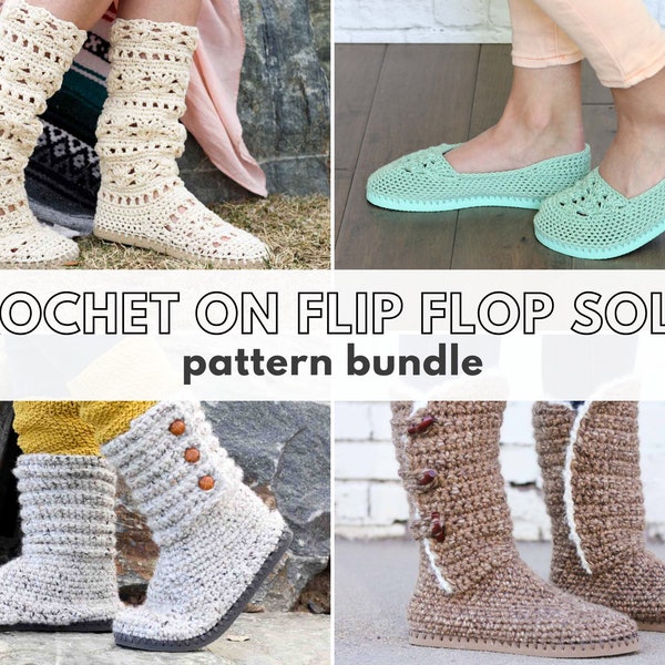 Crochet Pattern Bundle / Crochet Shoes On Flip Flop Soles / Crochet Boots With Rubber Soles / Crochet Slippers / Crochet Pattern PDF