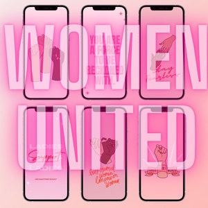 6 iPhone Wallpapers | Women United | Feminist Girl Power | Encouraging Uplifting