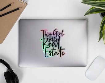 Pegatinas holográficas, pegatina de bienes raíces, esta chica vende pegatina de bienes raíces, pegatina de teléfono, regalo de bienes raíces, pegatina de computadora portátil, pegatina