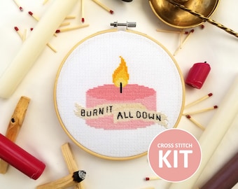 Burn It All Down Cross Stitch Kit - DIY Embroidery Kit for Adults, Funny Wall Art, Beginner Craft Kit