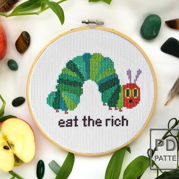 Eat the Rich (Very Hungry Caterpillar) - PDF Pattern Cross Stitch, Embroidery, Wall Art