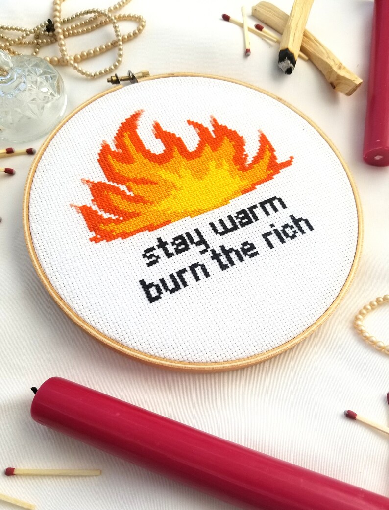 Stay Warm, Burn the Rich PDF Pattern Cross Stitch, Embroidery, Wall Art ...