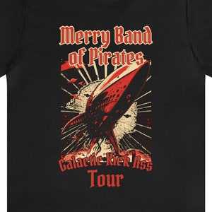 Merry Band of Pirates Shirt - Galactic Kick Ass Tour Tee, Skippy the Magnificent, Expeditionary Force T-shirt, Craig Alanson