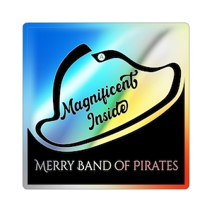 May include: A black and white illustration of a hat with the text "Magnificent Inside" and the words "Merry Band of Pirates" below.