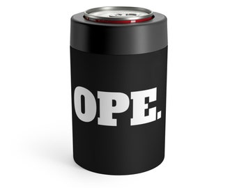 OPE Can Cooler | Funny Can Koozie | Midwest Cooler Koozie | Insulated Beer Koozie | Midwestern Can Koozie