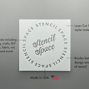 May include: White stencil with the text "Stencil Space" in a dripping font. The stencil is made of 10 mil mylar material and is laser cut. The text "Stencil Space" is repeated around the edge of the stencil. The text "Made in USA" is printed below the stencil.