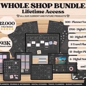 May include: A digital planner bundle with a variety of templates, stickers, and planners. The bundle includes 300+ planner templates, 1700+ digital stickers, 30+ digital planners, 3 travel planners, 12+ budget planners, 6+ digital notebooks, and more. The image shows a variety of digital planners, including a calendar, a weekly planner, and a budget planner. The image also shows a variety of digital stickers, including stars, hearts, and flowers. The image includes the text "WHOLE SHOP BUNDLE", "Lifetime Access", "ALL OUR CURRENT AND FUTURE PRODUCTS", "300+ PlannerTemplates", "1700+ Digital Stickers", "30+ Digital Planner", "3 Travel Planners", "12+ Budget Planners", "6+ Digital Notebooks", "and more...", "DIGITAL PLANNERS, JOURNALS, NOTEBOOKS - DIGITAL STICKERS - TRAVEL PLANNERS - BUDGET PLANNERS", and "Creative Dreamers".