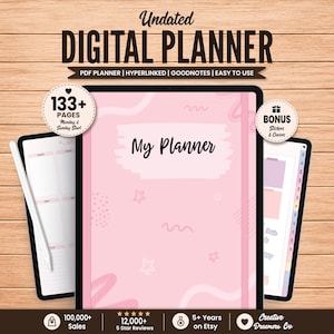 May include: An undated digital planner displayed on three tablet screens. The central screen shows a pink cover with the text My Planner, stars, and squiggles. The side screens show internal layouts, a white stylus, and text including 133+ Pages and Bonus Stickers & Cover.