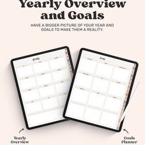 May include: Two digital tablets displaying a yearly overview and goals planner. The screens feature grid layouts with headers like Yearly, Goals, and months. A white stylus rests beside the right tablet. Text includes Yearly Overview and Goals.