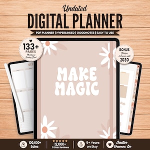 May include: An undated digital planner displayed on a tablet screen with the text MAKE MAGIC in white, surrounded by white daisy illustrations on a light beige background. The planner includes 133+ pages, hyperlinks, and bonus stickers and covers.