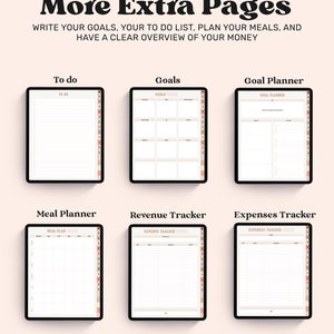 May include: Digital planner pages titled More Extra Pages with text: WRITE YOUR GOALS, YOUR TO DO LIST, PLAN YOUR MEALS, AND HAVE A CLEAR OVERVIEW OF YOUR MONEY. Includes templates for To do, Goals, Goal Planner, Meal Planner, Revenue Tracker, and Expenses Tracker.