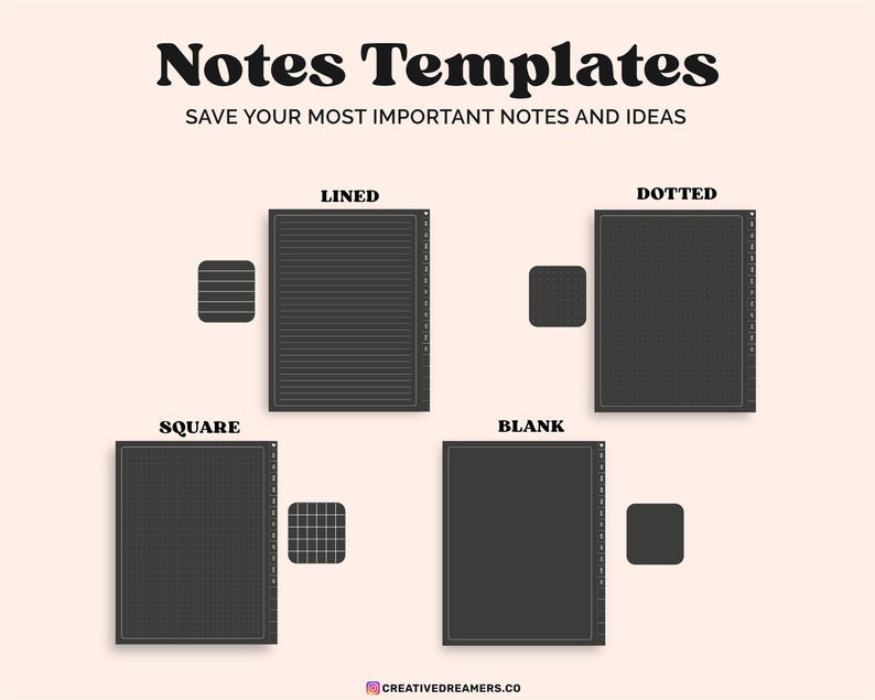 May include: An image showcasing four different note templates: lined, dotted, square, and blank. Each template is a dark gray color and includes a smaller corresponding sample. The text at the top reads "Notes Templates" and "Save Your Most Important Notes and Ideas."