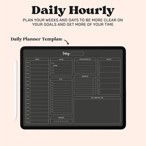 May include: A black and white daily planner template on a tablet screen. The template is divided into sections for "Today", "Top Goals", "To Do", "Habit Tracker", "Things I'm Grateful For", "Meal Plan", "Notes", and "Water Intake".