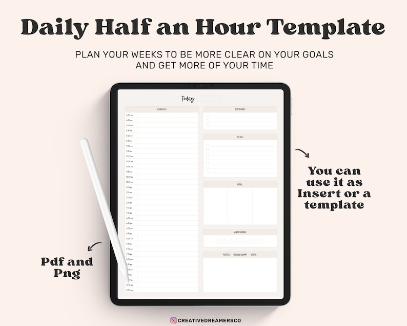 May include: A digital planner template on a tablet screen with the text "Daily Half an Hour Template" and "Plan your weeks to be more clear on your goals and get more of your time". The template is divided into sections for "Schedule", "Top Tasks", "Focus", "Meetings", and "Notes".