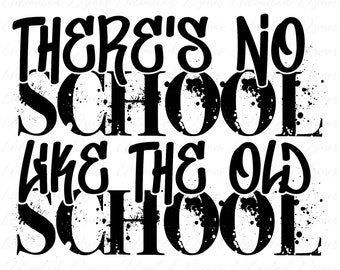 No School Like The Old School / Old School PNG / Descarga digital, Reunión PNG / Reunión de clase