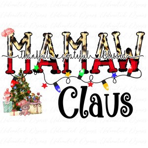 Thankful Grateful Blessed Mamaw Claus PNG | Christmas Mamaw PNG | Digital Download, Christmas Mamaw png | Hand Drawn