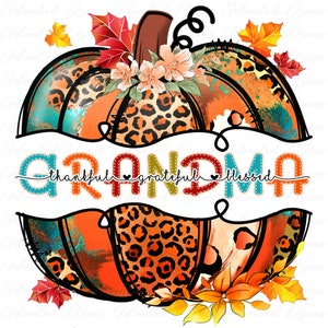 Thankful Grateful Blessed Grandma PNG | Pumpkin Grandma PNG | Digital Download, Fall Christian png | Hand Drawn