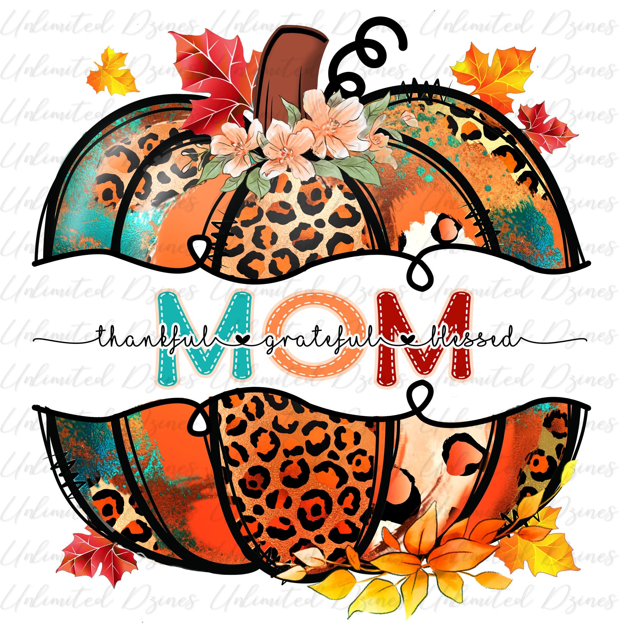 Thankful Grateful Blessed Mom PNG Pumpkin Mom PNG Digital Download ...