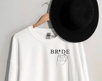 Bride Sweatshirt, Bride to Be, Engagement Sweatshirt, Honeymoon, Bridal Gift, Wedding Tee, bridal Shower Gift, Bride Tshirt, Future Mrs