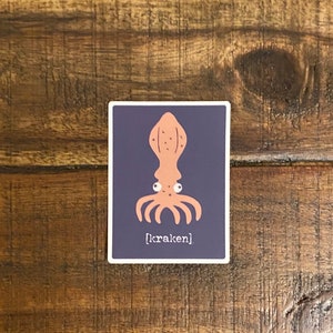 May include: A sticker with a cartoon illustration of a pink squid with big eyes and the text "[kraken]" on a purple background.