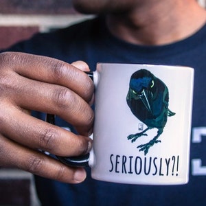 Seriously Crow Coffee Mug with Black Interior and Handle, Crow Art, Raven Art, Animal Art, Coffee Cup, Microwave Safe, Dishwasher Safe image 1