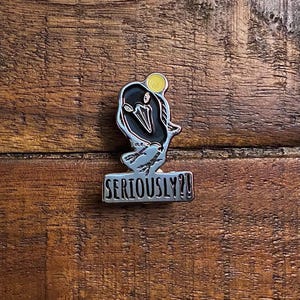 Seriously Crow Enamel Pin, Crow Art, Raven Art, Animal Art, Soft Enamel, Pin, Pins