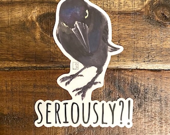Seriously Big Crow Sticker: Waterproof Vinyl