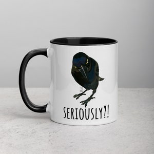 Seriously Crow Coffee Mug with Black Interior and Handle, Crow Art, Raven Art, Animal Art, Coffee Cup, Microwave Safe, Dishwasher Safe image 5