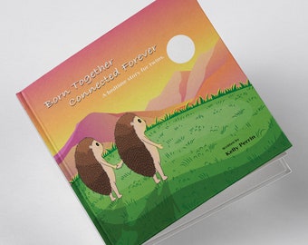 Born Together, Connected Forever - a bedtime story for twins